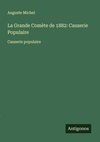 La Grande Comète de 1882: Causerie Populaire