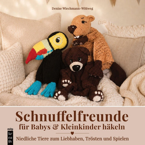 Amigurumi-Schnuffelfreunde für Babys & Kleinkinder häkeln