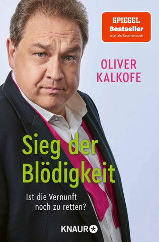 Sieg der Blödigkeit