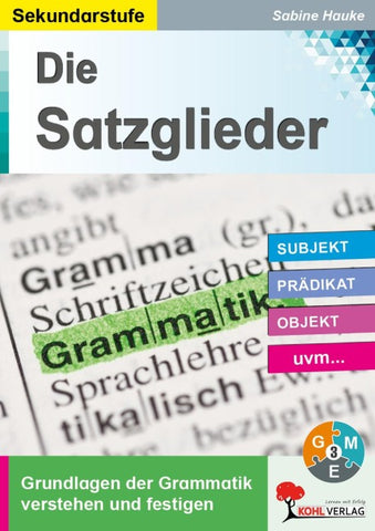 Die Satzglieder / Sekundarstufe
