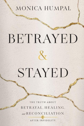 Betrayed & Stayed