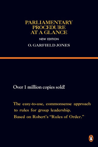 Parliamentary Procedure at a Glance