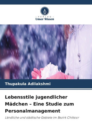 Lebensstile jugendlicher Mädchen - Eine Studie zum Personalmanagement