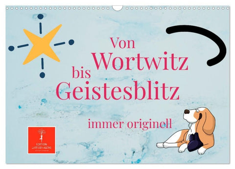 Von Wortwitz bis Geistesblitz - immer originell (Wandkalender 2027 DIN A3 quer), CALVENDO Monatskalender