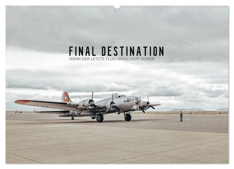 FINAL DESTINATION (Wandkalender 2026 DIN A2 quer), CALVENDO Monatskalender