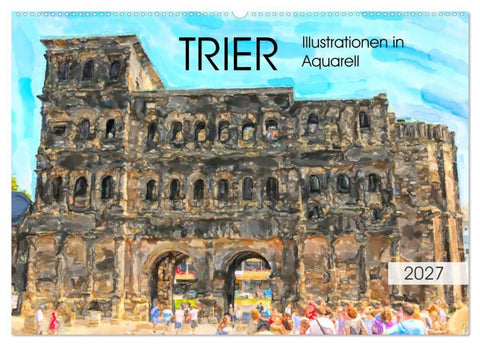 Trier - Illustrationen in Aquarell (Wandkalender 2027 DIN A2 quer), CALVENDO Monatskalender
