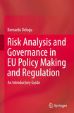 Risk Analysis and Governance in EU Policy Making and Regulation