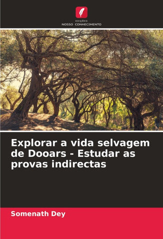 Explorar a vida selvagem de Dooars - Estudar as provas indirectas