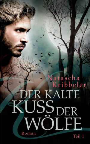 Der kalte Kuss der Wölfe