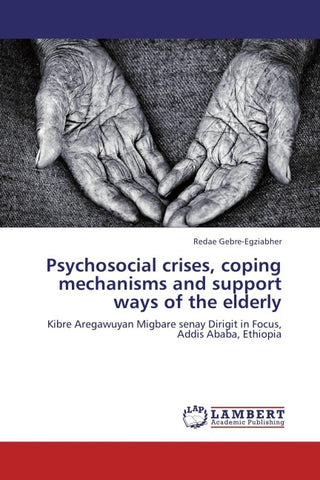 Psychosocial crises, coping mechanisms and support ways of the elderly
