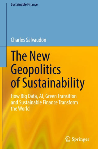 The New Geopolitics of Sustainability
