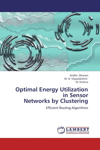 Optimal Energy Utilization in Sensor  Networks by Clustering