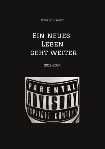 Ein neues Leben geht weiter      Eine Reise durch 12 Jahre autobiographische Suchtpraevention