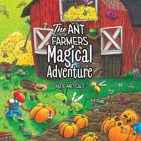 The Ant Farmers Magical Adventure