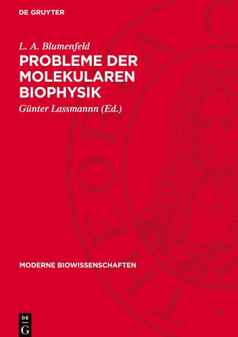 Probleme der molekularen Biophysik