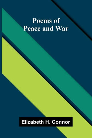Poems of Peace and War