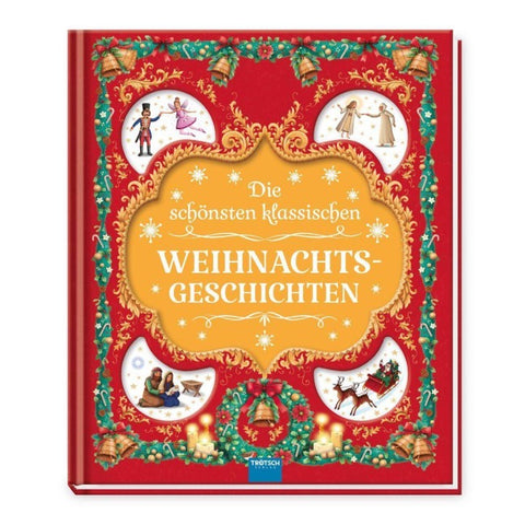TRÖTSCH -Geschichtenbuch Die schönsten klassischen Weihnachtsgeschichten| Ab 3 Jahren