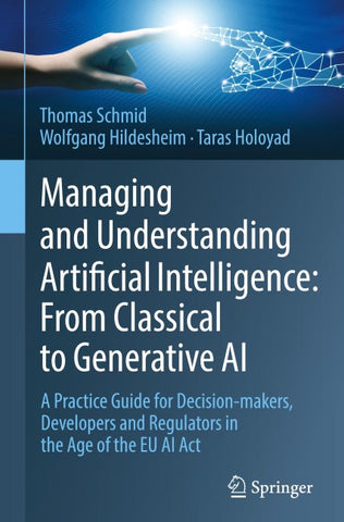 Managing and Understanding Artificial Intelligence: From Classical to Generative AI
