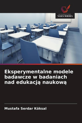 Eksperymentalne modele badawcze w badaniach nad edukacj¿ naukow¿