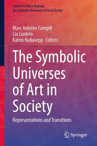 The Symbolic Universes of Art in Society