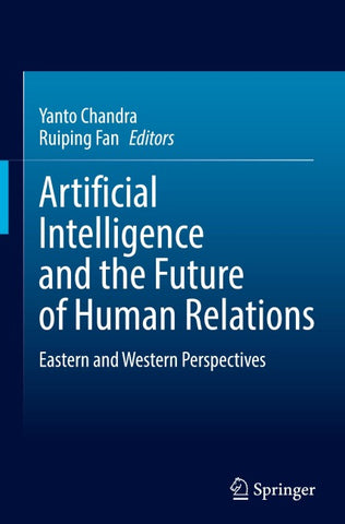 Artificial Intelligence and the Future of Human Relations