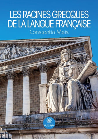 Les racines grecques de la langue française
