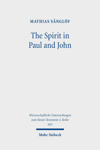 The Spirit in Paul and John