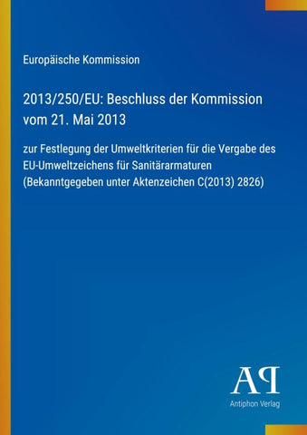 2013/250/EU: Beschluss der Kommission vom 21. Mai 2013