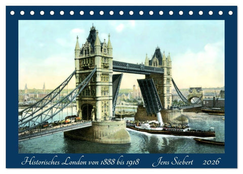 Historisches London von 1888 bis 1918 (Tischkalender 2026 DIN A5 quer), CALVENDO Monatskalender