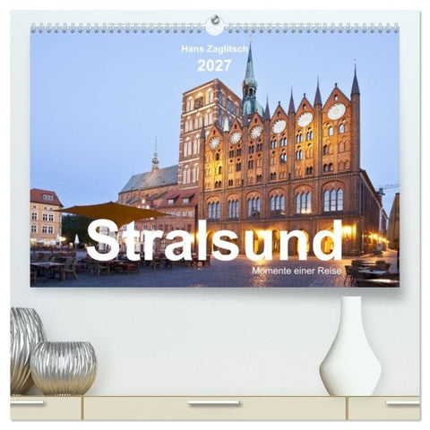 Stralsund - Momente einer Reise (hochwertiger Premium Wandkalender 2027 DIN A2 quer), Kunstdruck in Hochglanz
