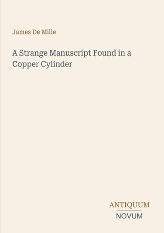 A Strange Manuscript Found in a Copper Cylinder