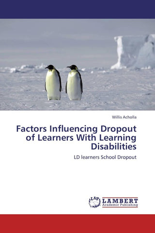 Factors Influencing Dropout of Learners With Learning Disabilities