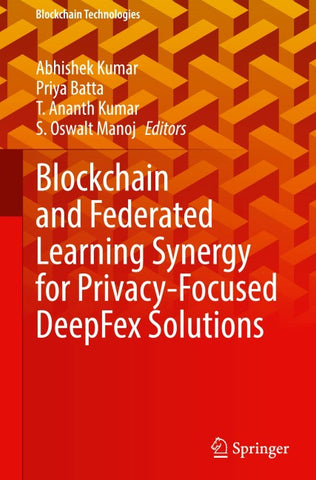 Blockchain and Federated Learning Synergy for Privacy-Focused DeepFex Solutions