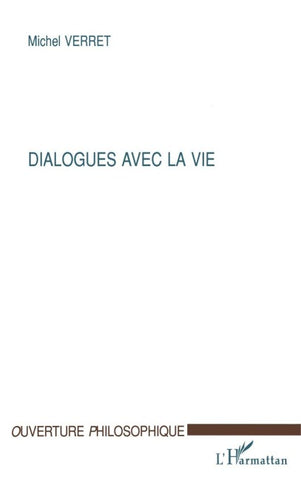 DIALOGUES AVEC LA VIE