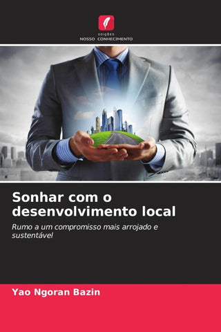Sonhar com o desenvolvimento local