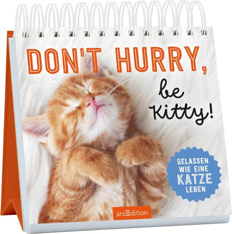 Donʼt hurry, be Kitty!