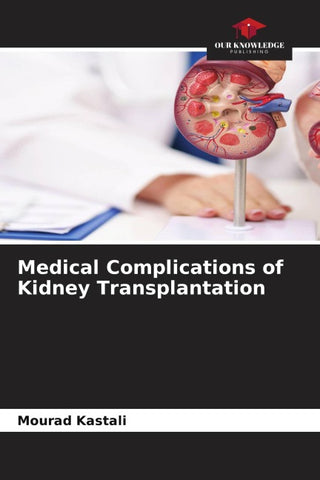 Medical Complications of Kidney Transplantation
