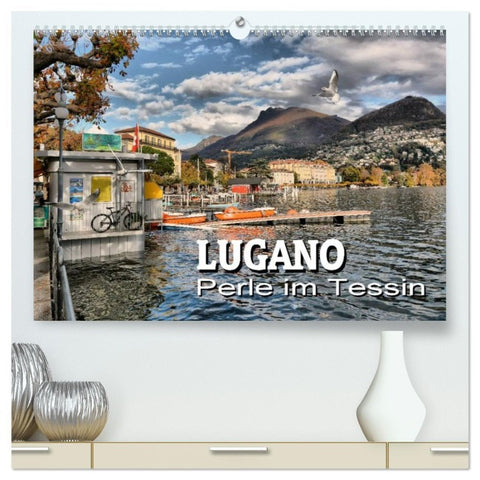 Lugano - Perle im Tessin (hochwertiger Premium Wandkalender 2026 DIN A2 quer), Kunstdruck in Hochglanz