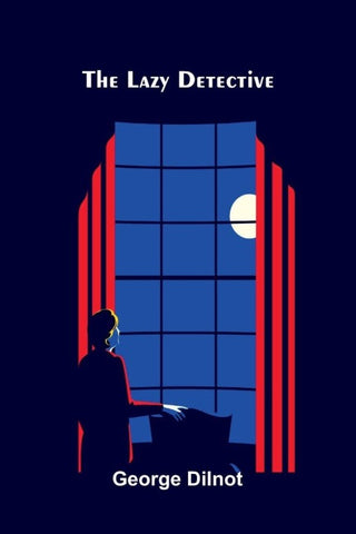 The lazy detective