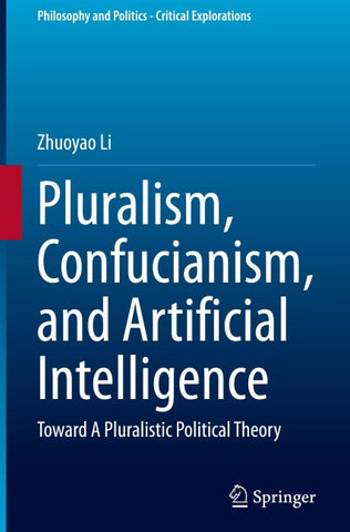 Pluralism, Confucianism, and Artificial Intelligence