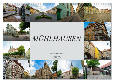 Mühlhausen Impressionen (Wandkalender 2026 DIN A3 quer), CALVENDO Monatskalender