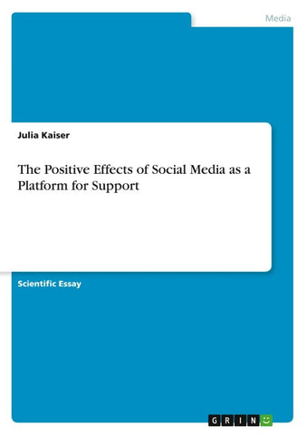 The Positive Effects of Social Media as a Platform for Support