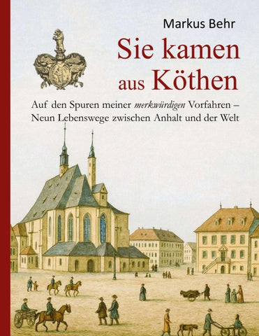 Sie kamen aus Köthen