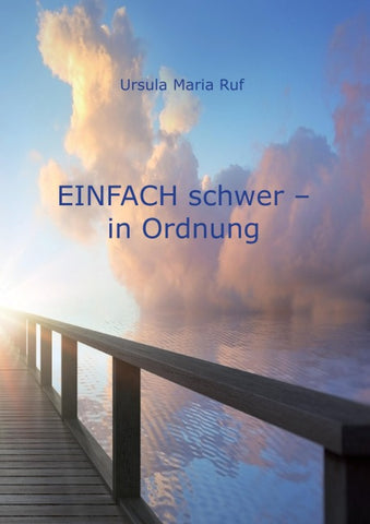 Einfach schwer  in Ordnung