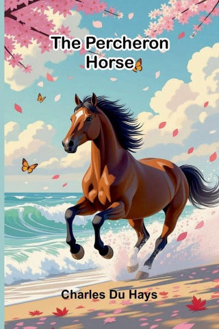 The Percheron horse