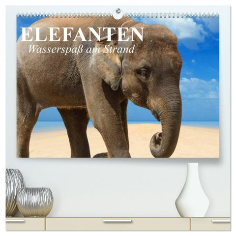 Elefanten - Wasserspaß am Strand (hochwertiger Premium Wandkalender 2026 DIN A2 quer), Kunstdruck in Hochglanz