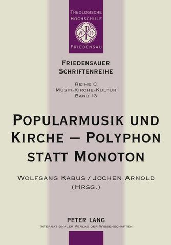 Popularmusik und Kirche – Polyphon statt Monoton