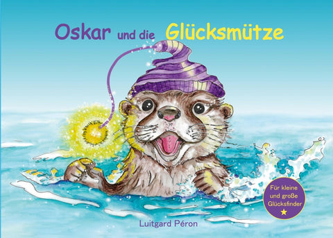 Oskar und die Glücksmütze