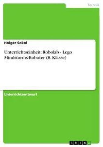 Unterrichtseinheit: Robolab - Lego Mindstorms-Roboter (8. Klasse)
