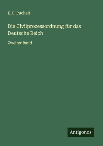 Die Civilprozessordnung für das Deutsche Reich